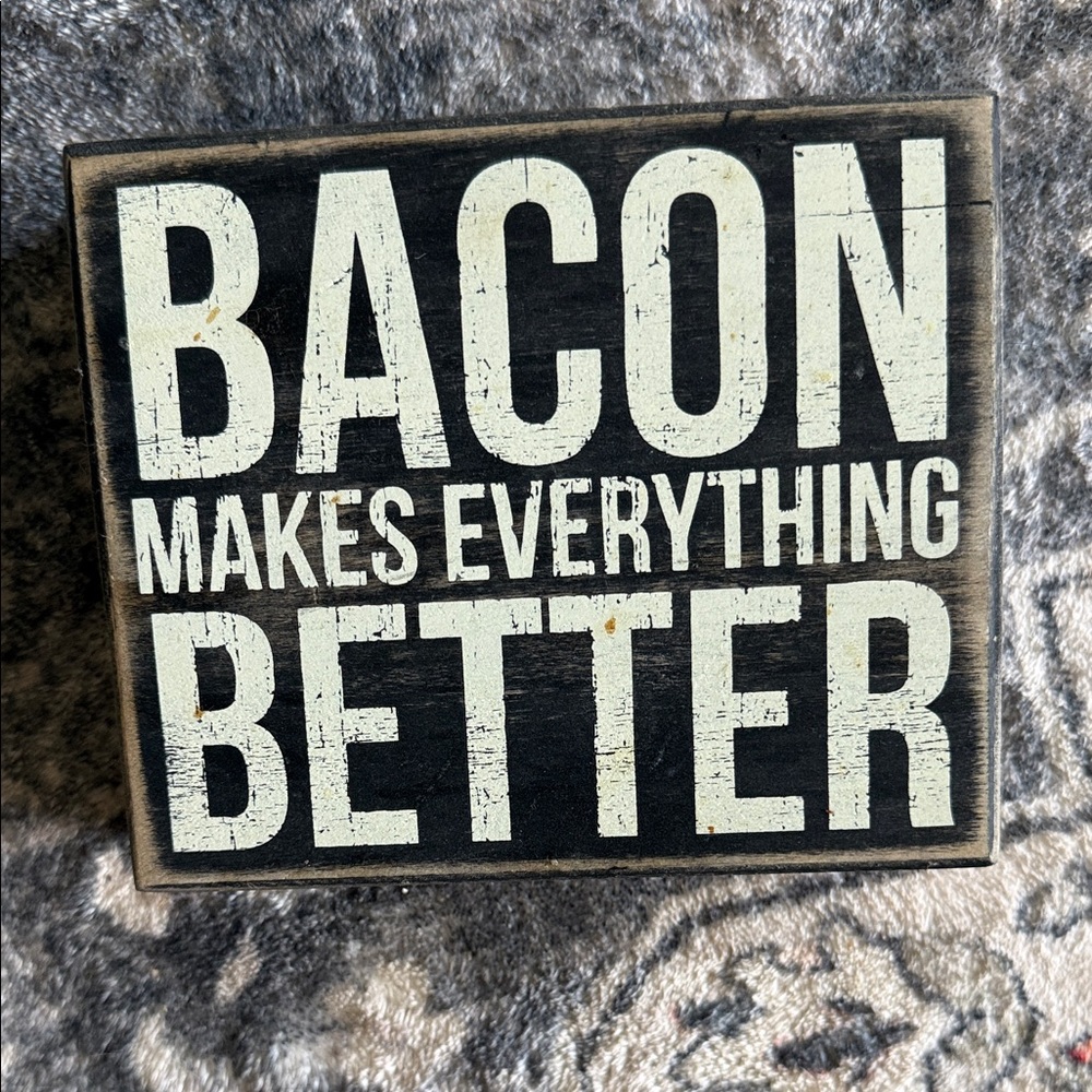 Bacon Makes Everything Better Wall Sign - Black & White